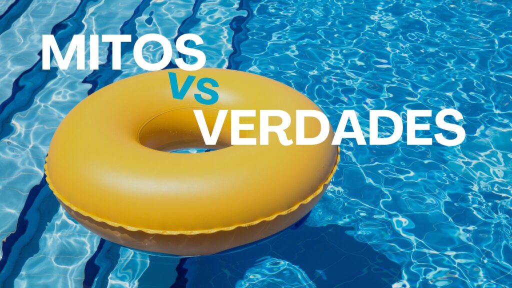 Mitos vs Verdades sobre la depuración de agua en piscinas